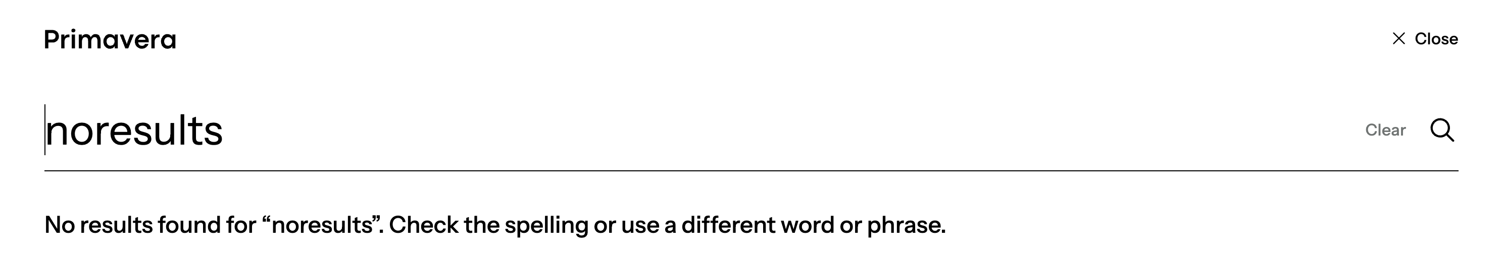 Screenshot of the default text for no search results - "No results found for "noresults". Check the spelling or use a different word or phrase."